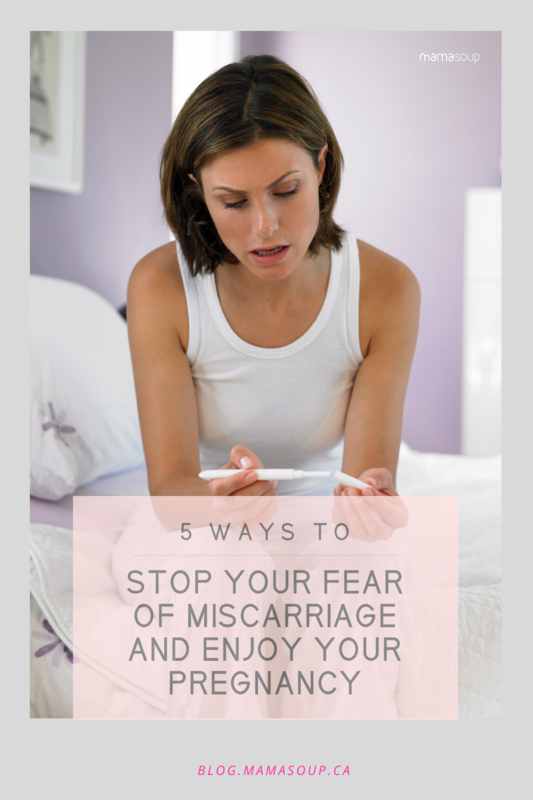 5 practical ways to combat your fear of having a miscarriage