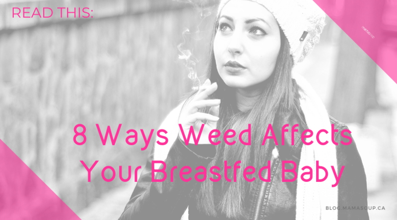 8 ways weed can affect your breastfed baby